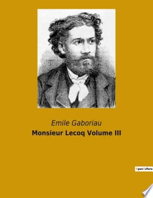 Cover of Monsieur Lecoq Volume III