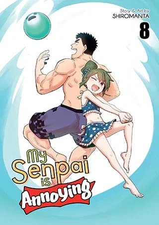 Cover of My Senpai Is Annoying Vol. 8