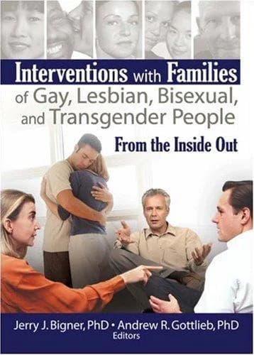 Cover of Interventions with Families of Gay, Lesbian, Bisexual, and Transgender People