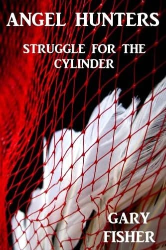 Cover of Angel Hunters - Struggle for the Cylinder