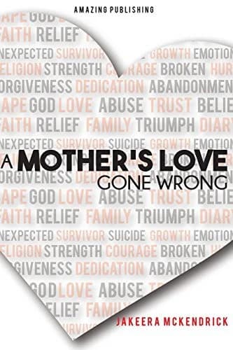 Cover of A Mother's Love Gone Wrong