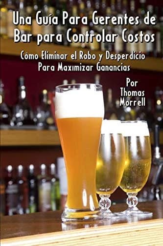 Cover of Una Guia Para Gerentes de Bar para Controlar Costos