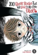 100 Ghost Stories That Will Lead to My Own Death Vol. 6