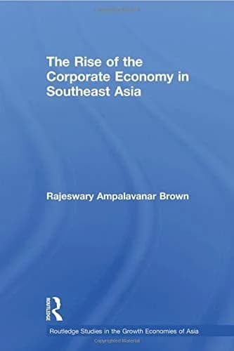 Cover of The Rise of the Corporate Economy in Southeast Asia