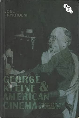 Cover of George Kleine and American Cinema