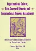 Cover of Organizational Culture, Rule-Governed Behavior and Organizational Behavior Management