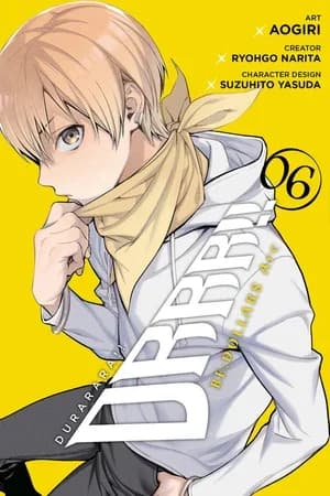 Cover of Durarara!! RE;DOLLARS Arc, Volume 6