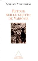 Warsaw Ghetto Revisited / Retour sur le ghetto de Varsovie