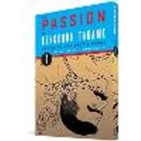 Cover of The Passion of Gengoroh Tagame: Master of Gay Erotic Manga: Vol. One