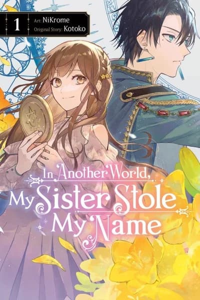 Cover of In Another World, My Sister Stole My Name Volume 4