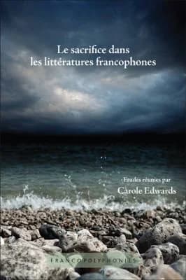 Le Le sacrifice dans les littératures francophones