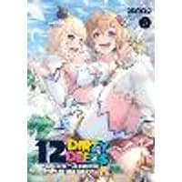 Cover of 12 Dirty Deeds to Unite the Princess and Her Heroine Vol. 3