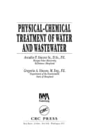 Physical-Chemical Treatment of Water and Wastewater