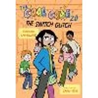 Cover of The Cool Code 2.0: The Switch Glitch: A Graphic Novel