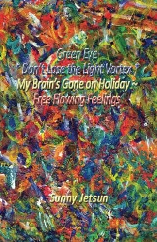 Cover of Green Eve * Don't Lose the Light Vortex * My Brain's Gone on Holiday