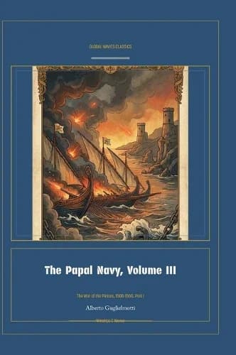 Cover of The Papal Navy, Volume III