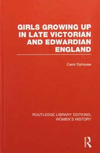 Cover of Girls Growing Up in Late Victorian and Edwardian England