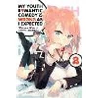 Cover of My Youth Romantic Comedy Is Wrong, As I Expected, Vol. 2 (Novel)
