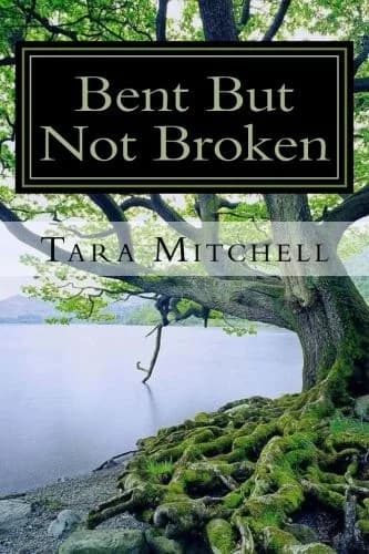 Cover of Bent But Not Broken