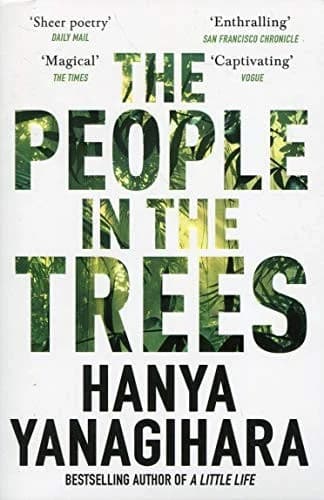 Cover of The People In The Trees Hanya Yanagihara Debut Novel Book
