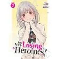 Cover of Too Many Losing Heroines! (Light Novel) Vol. 7