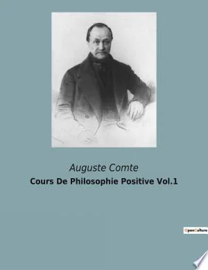 Cover of Cours De Philosophie Positive Vol.1