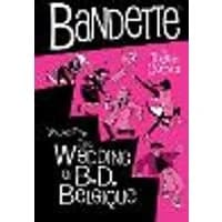 Cover of Bandette Volume 5: The Wedding of B.D. Belgique