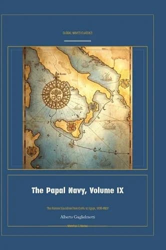 Cover of The Papal Navy, Volume IX