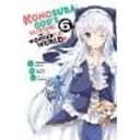 Konosuba: God's Blessing on This Wonderful World!, Vol. 6 (manga)