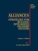 Alliances: Strategies for Building Integrated Delivery Systems