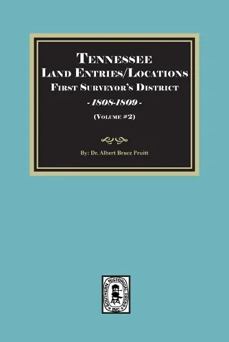 Cover of Tennessee Land Entries/Locations - First Surveyor's District, 1808-1809. Volume #2