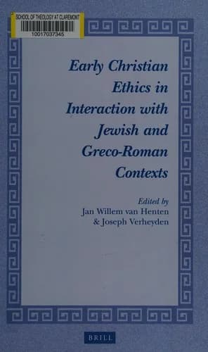 Cover of Early Christian Ethics in Interaction with Jewish and Greco-Roman Contexts