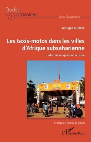 Cover of Les taxis-motos dans les villes d'Afrique subsaharienne
