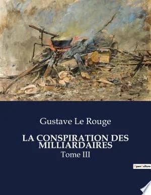 Cover of La Conspiration Des Milliardaires