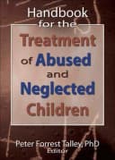 Handbook for the Treatment of Abused and Neglected Children