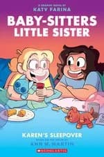 Cover of Babysitters Little Sister Graphic Novel #8: Karen's Sleepover