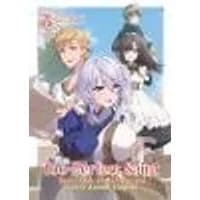 Cover of The Too-Perfect Saint: Tossed Aside by My Fiancé and Sold to Another Kingdom (Light Novel) Vol. 5