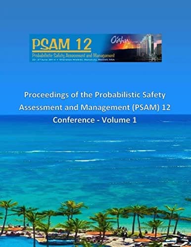 Cover of Proceedings of the Probabilistic Safety Assessment and Management (PSAM) 12 Conference - Volume 1