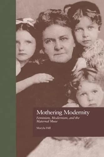 Cover of Mothering Modernity