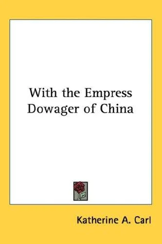 Cover of With the Empress Dowager of China