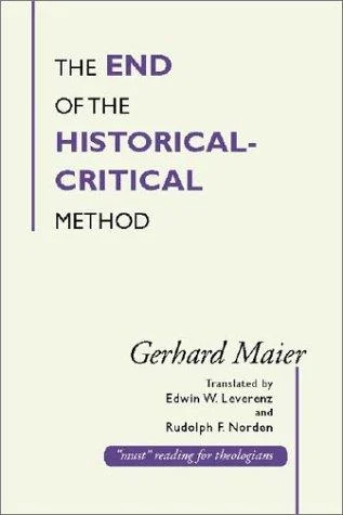 Cover of The End of the Historical-Critical Method