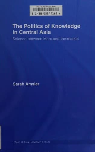Cover of The Politics of Knowledge in Central Asia