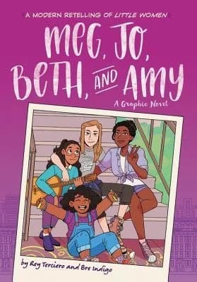 Cover of Meg, Jo, Beth, and Amy: A Graphic Novel: A Modern Retelling of Little Women
