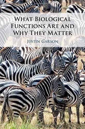 Cover of What Biological Functions Are and Why They Matter