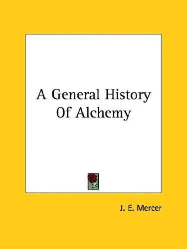 Cover of A General History Of Alchemy