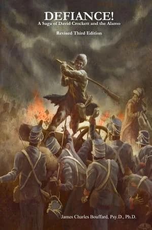 Cover of DEFIANCE! A Saga of David Crockett and the Alamo - Revised Third Edition