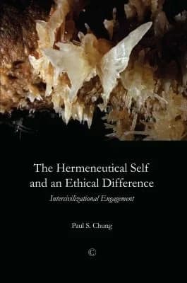 Cover of The Hermeneutical Self and an Ethical Difference