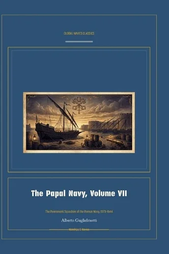 Cover of The Papal Navy, Volume VII