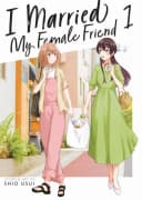 I Married My Female Friend Vol. 2
