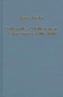 Dubrovnik: A Mediterranean Urban Society, 1300–1600
